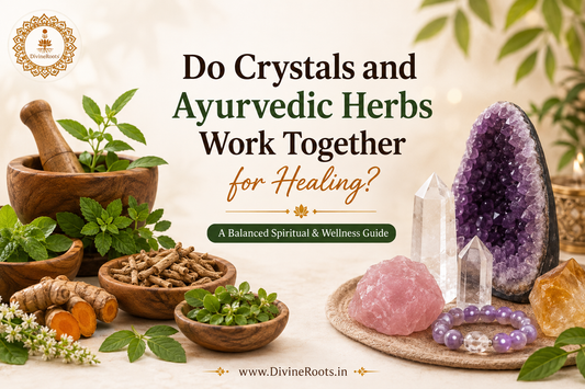 DivineRoots blog hero image showing Ayurvedic herbs such as Tulsi, Ashwagandha and Turmeric alongside Amethyst, Clear Quartz, Rose Quartz and Citrine, representing a balanced spiritual and wellness approach to combining crystals with Ayurveda.