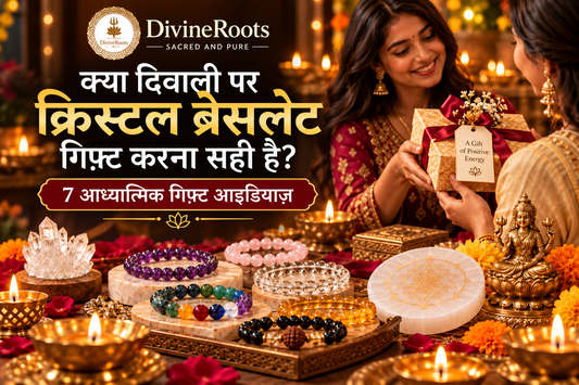 DivineRoots Diwali blog hero image featuring crystal bracelets, spiritual gifts, diyas and festive gift packaging, designed around the idea of gifting meaningful crystal bracelets and spiritual items during Diwali.