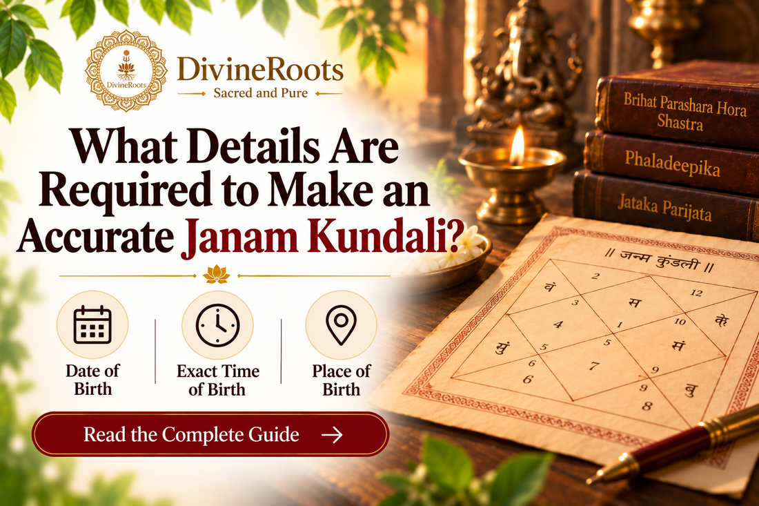 DivineRoots blog hero image showing a traditional Janam Kundali chart with date of birth, exact birth time and place of birth icons, alongside diya, astrology books and a devotional Vedic astrology setting.